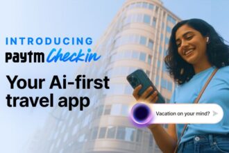 Paytm Launches Dedicated AI-First Travel Booking App 'Paytm Checkin'