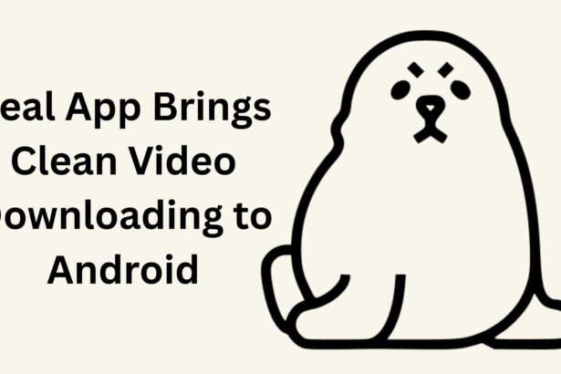Seal App Brings Clean Video Downloading to Android